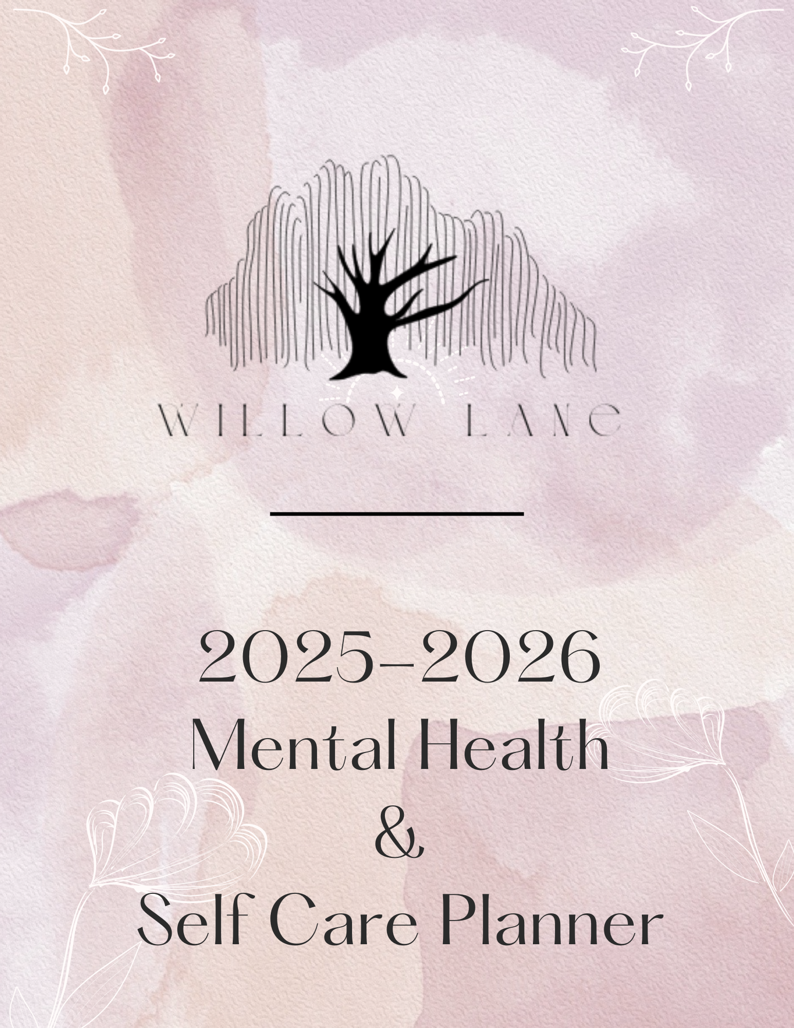 Willow Lane 2025 & 2026 Mental Health & Self Care Planner